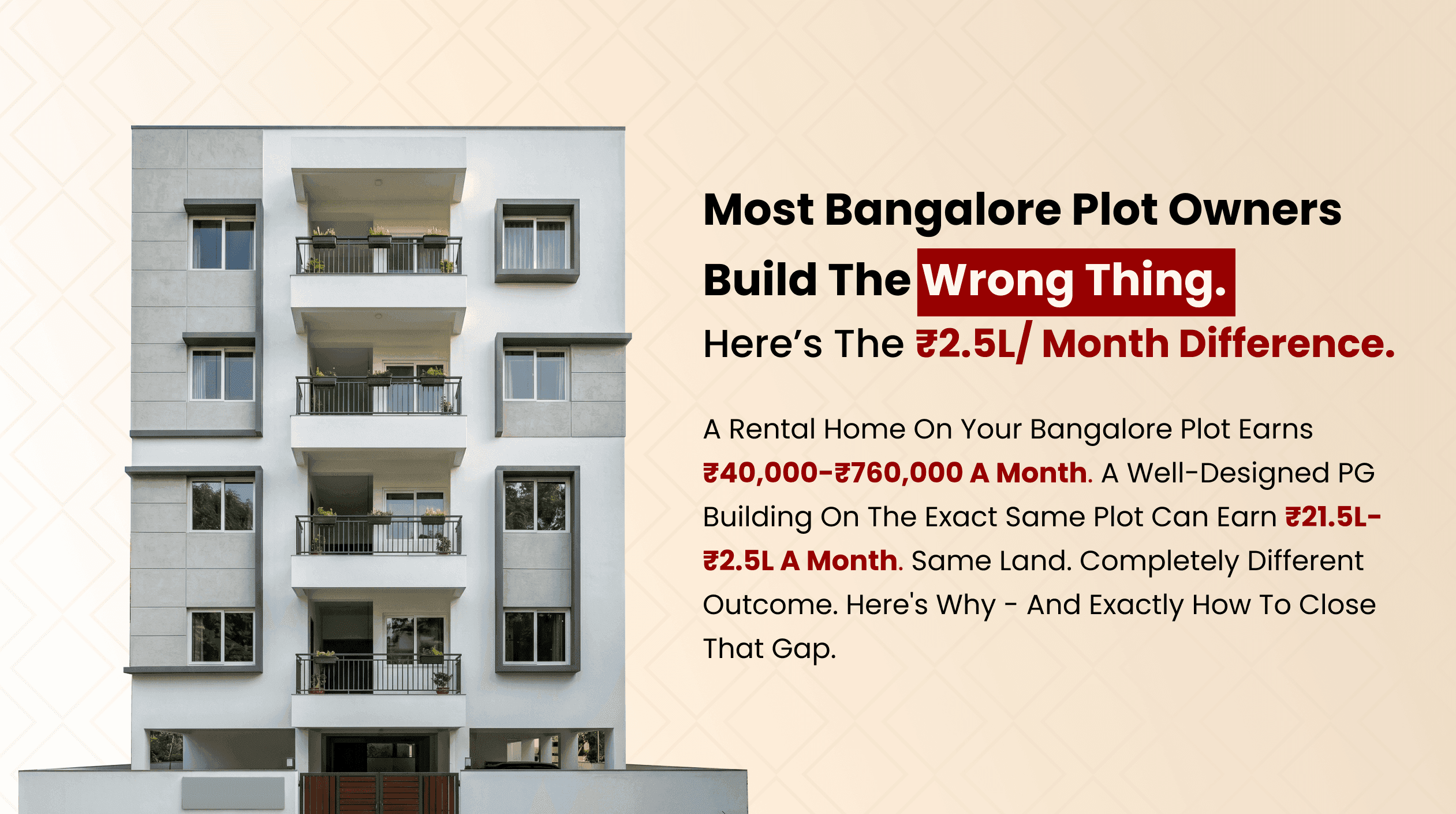 Most Bangalore Plot Owners Build the Wrong Thing