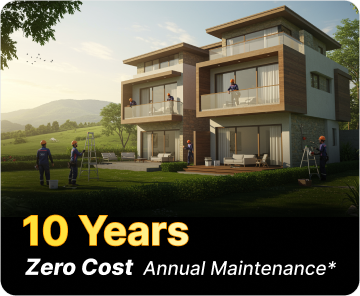 Services that goes beyond construction - 10 Years Zero Cost Annual Maintenance